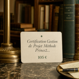 Certification Gestion de Projet Méthode Prince2 Fondamentaux